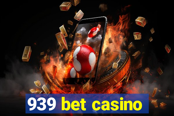 939 bet casino